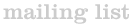 mailing list